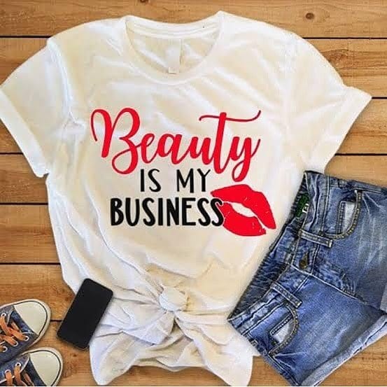 Beauty Is My Business T-Shirt- Vinyl